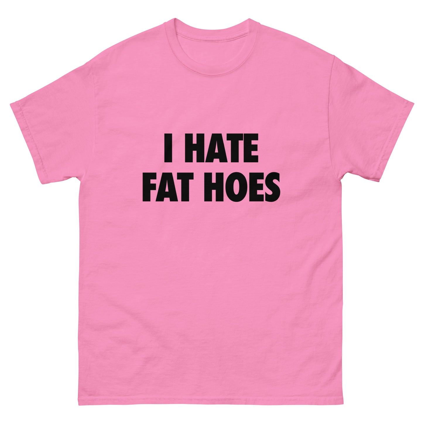 FAT HOES T-SHIRT