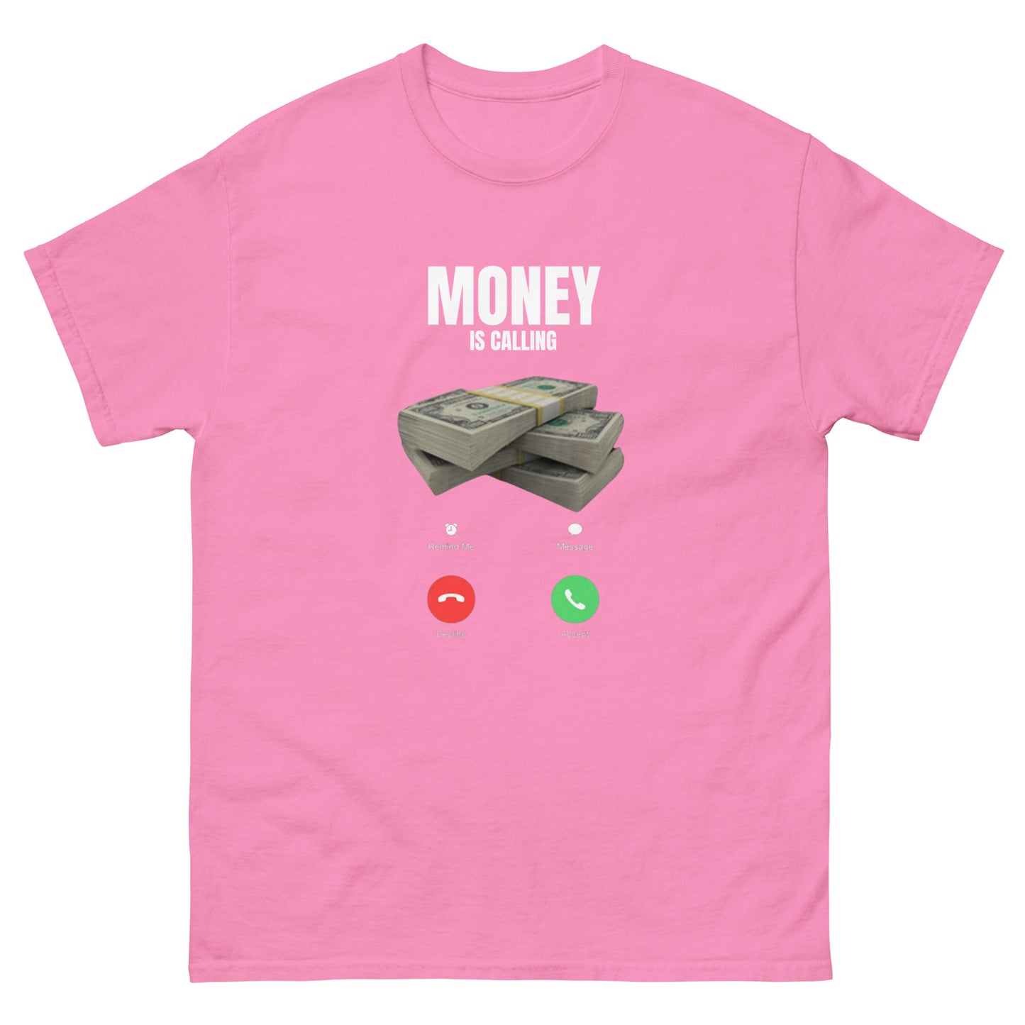 MONEY IS CALLING T-SHIRT