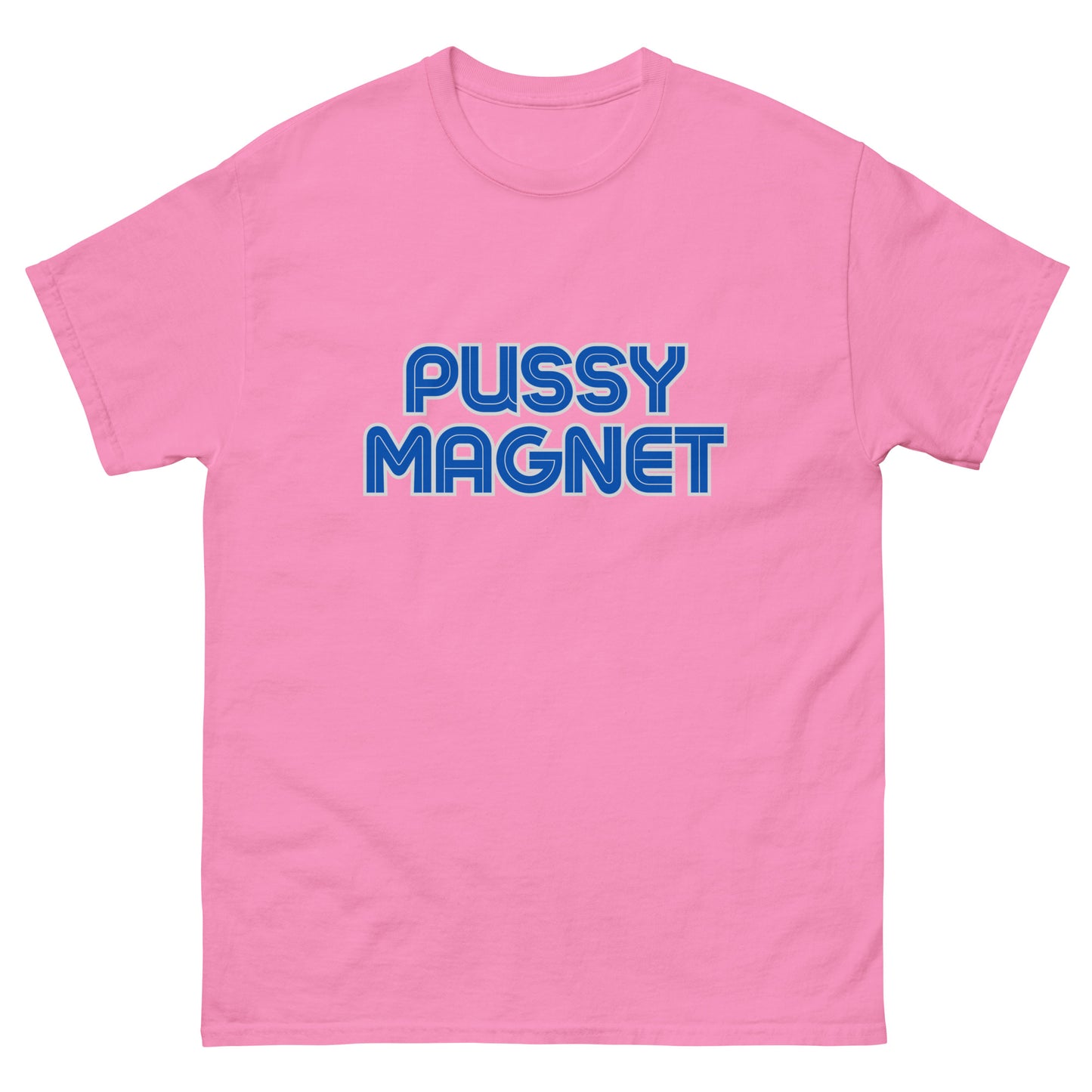 PUSSY MAGNET T-SHIRT