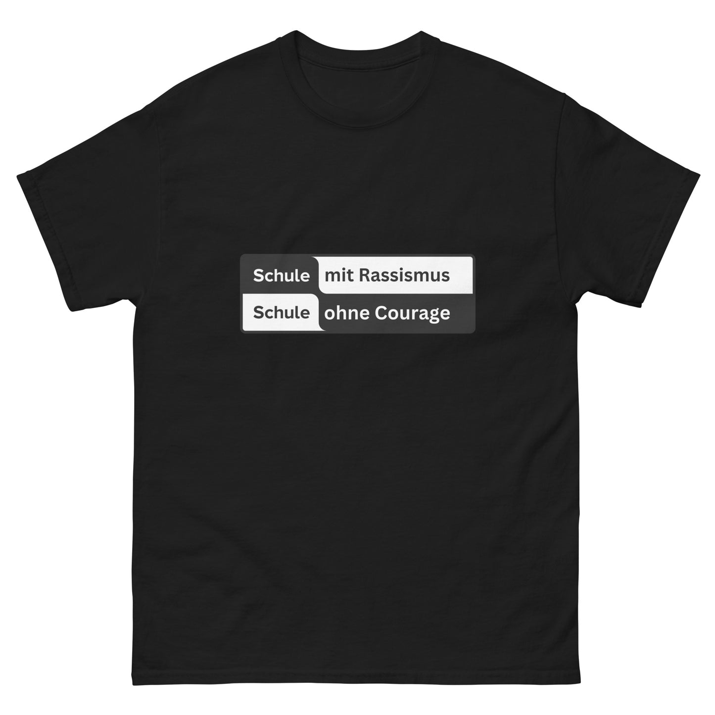 SCHULE OHNE COURAGE T-SHIRT