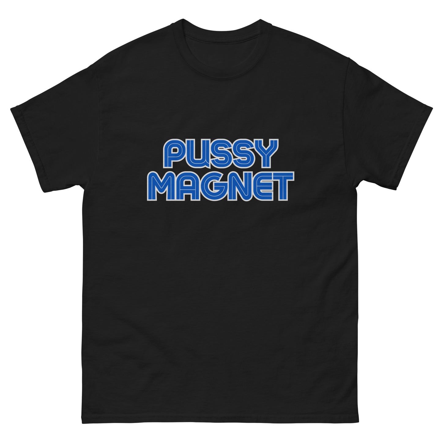 PUSSY MAGNET T-SHIRT