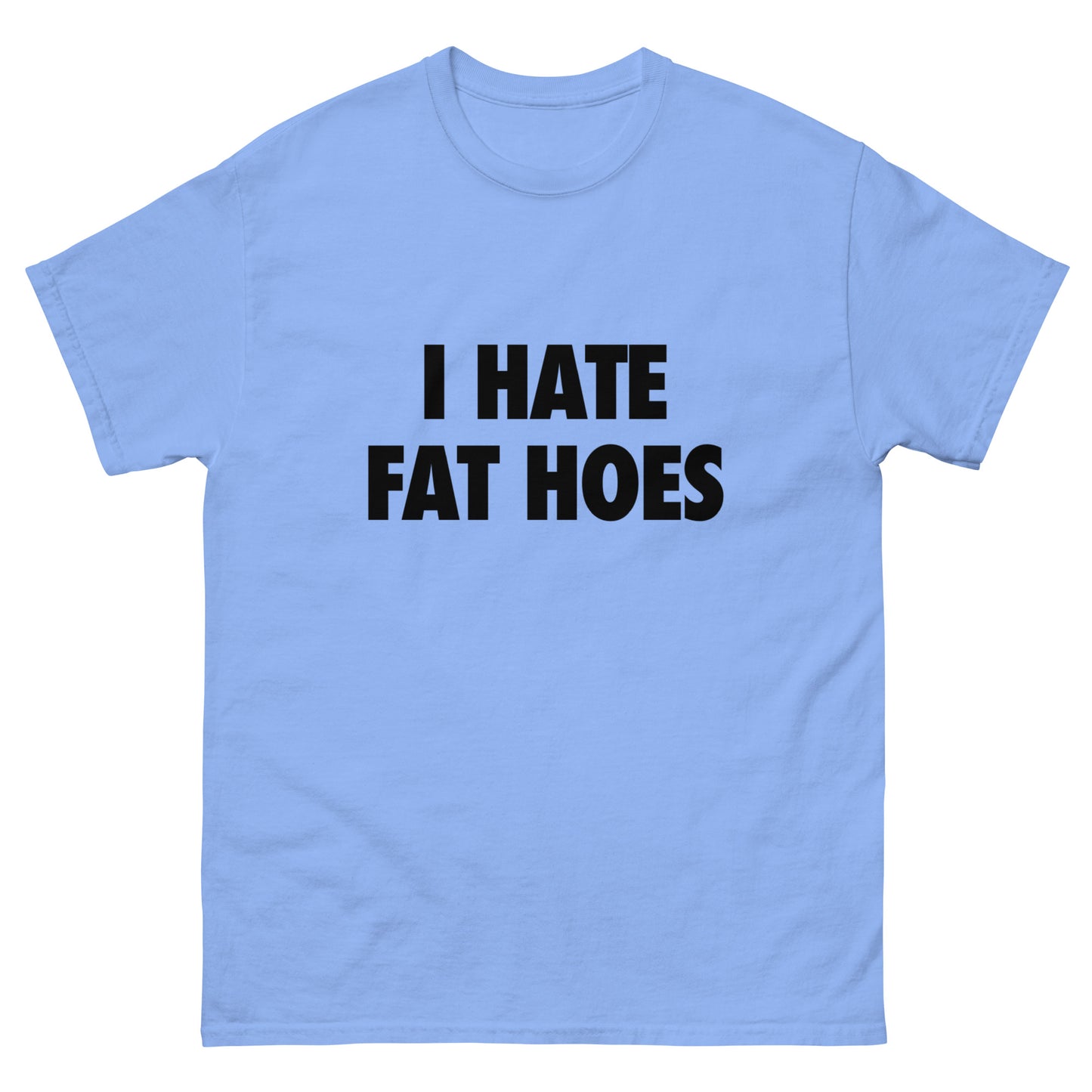 FAT HOES T-SHIRT