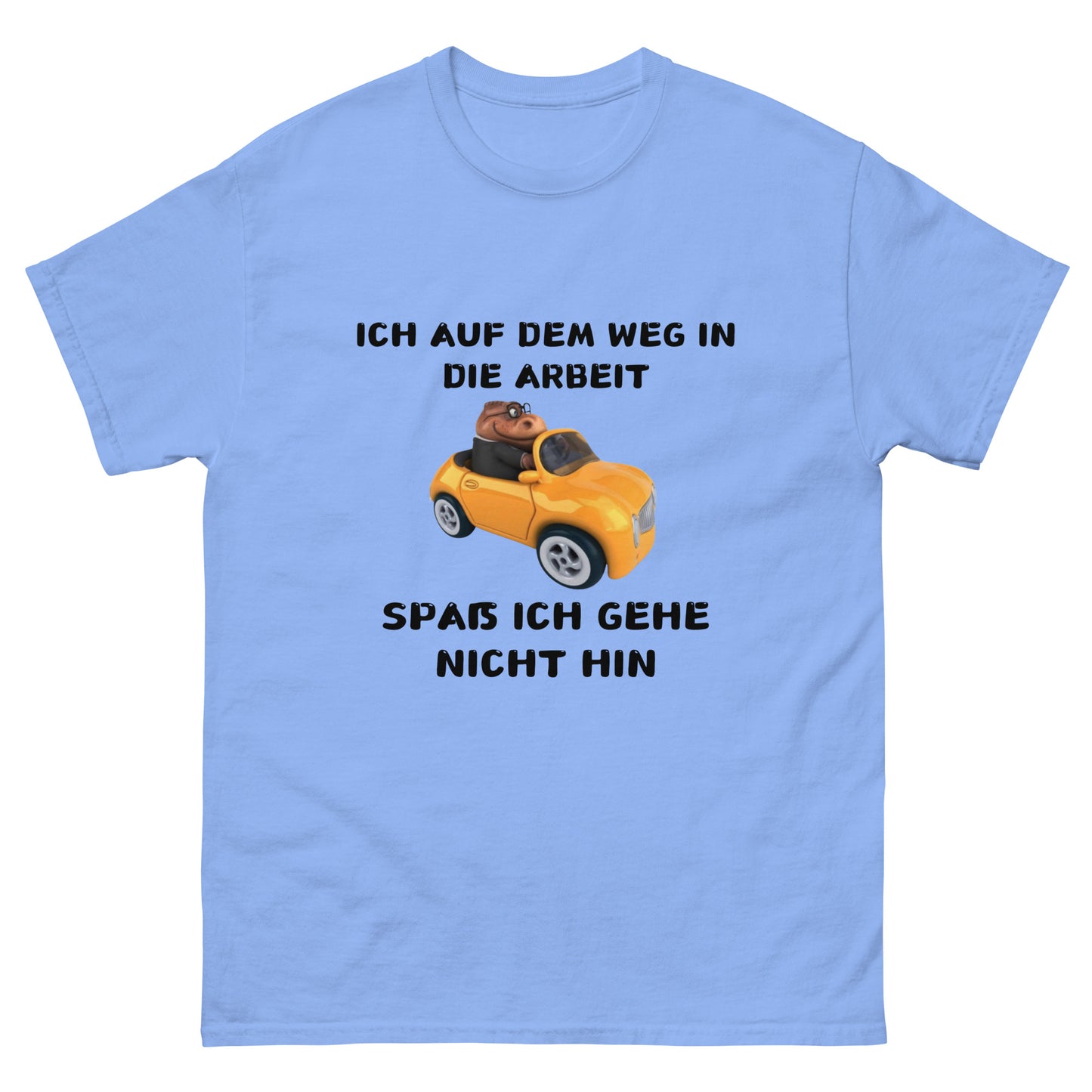 KEINE ARBEIT T-SHIRT