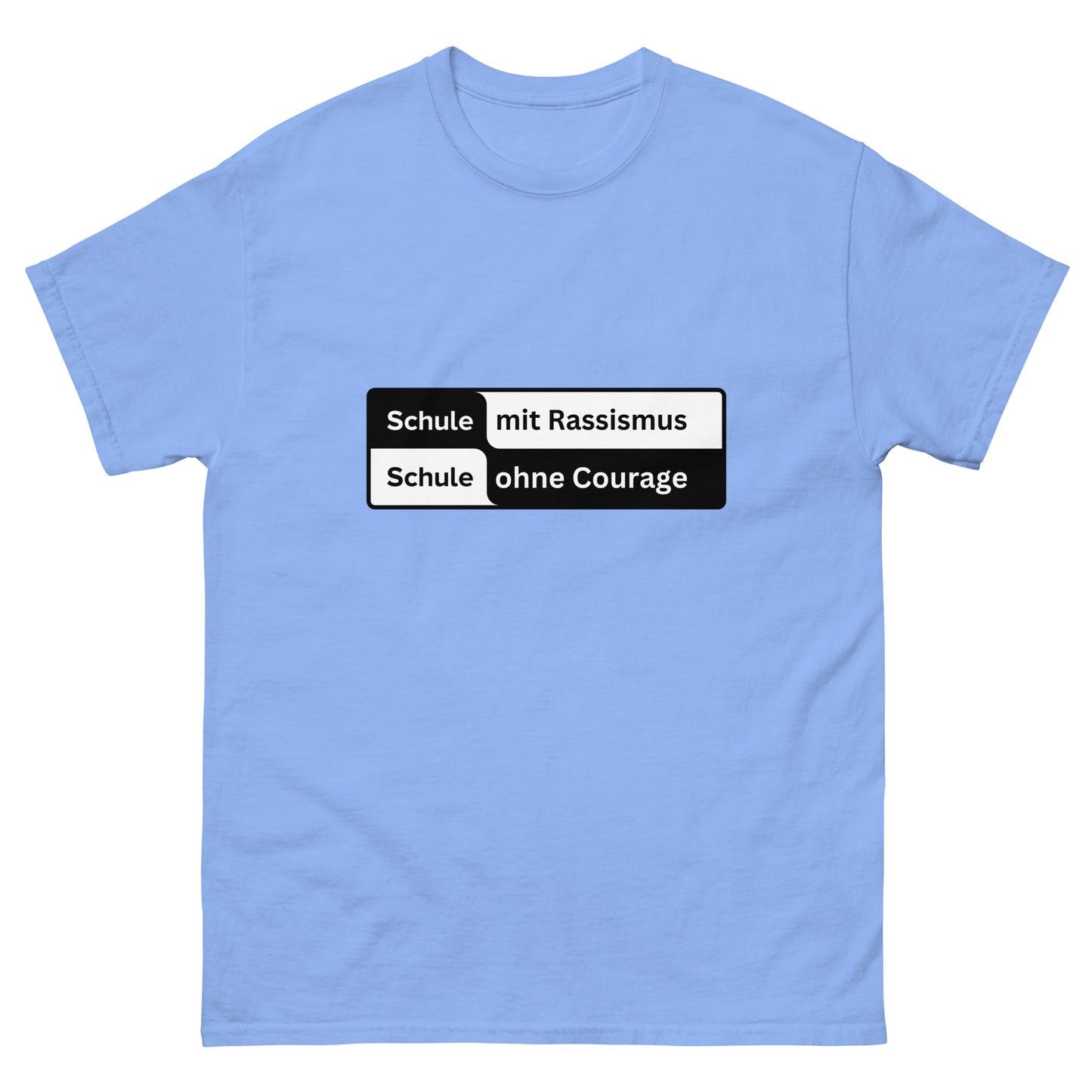 SCHULE OHNE COURAGE T-SHIRT