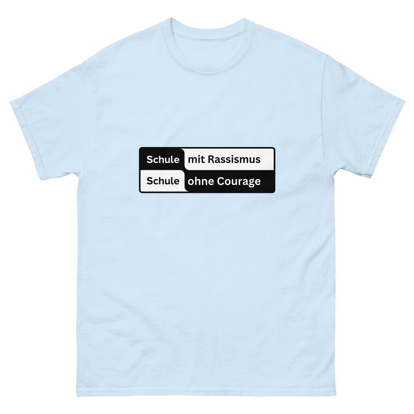 SCHULE OHNE COURAGE T-SHIRT