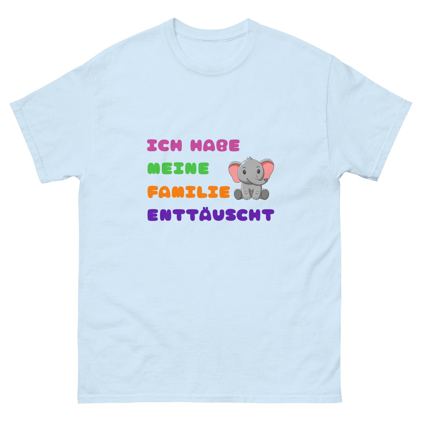 ICH BIN EINE ENTTÄUSCHUNG T-SHIRT