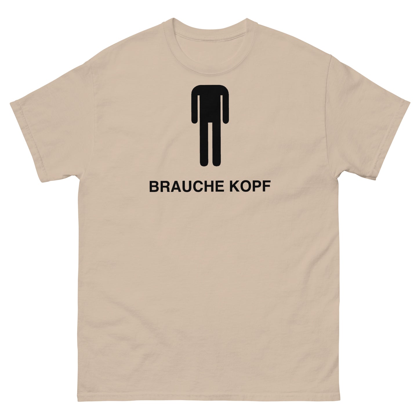 BRAUCHE KOPF T-SHIRT