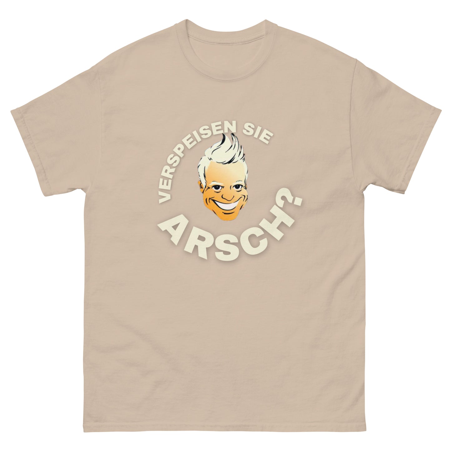 VERSPEIßEN SIE ARSCH T-SHIRT