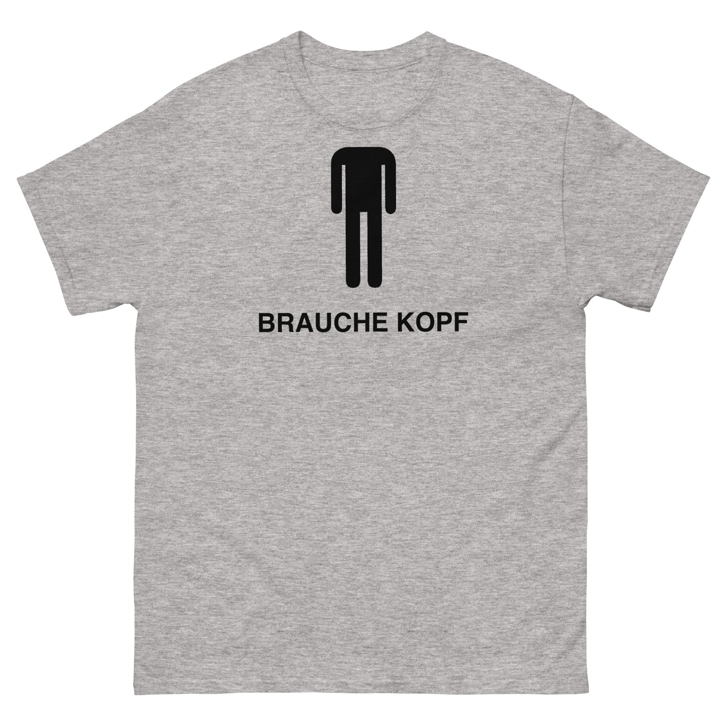 BRAUCHE KOPF T-SHIRT