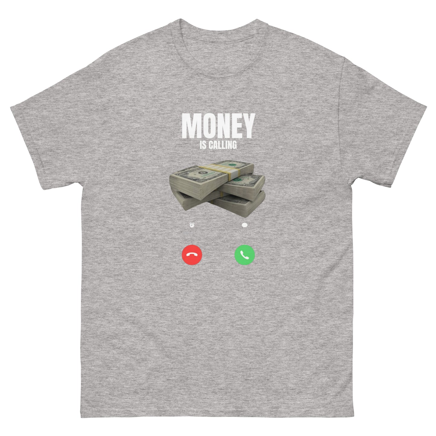 MONEY IS CALLING T-SHIRT