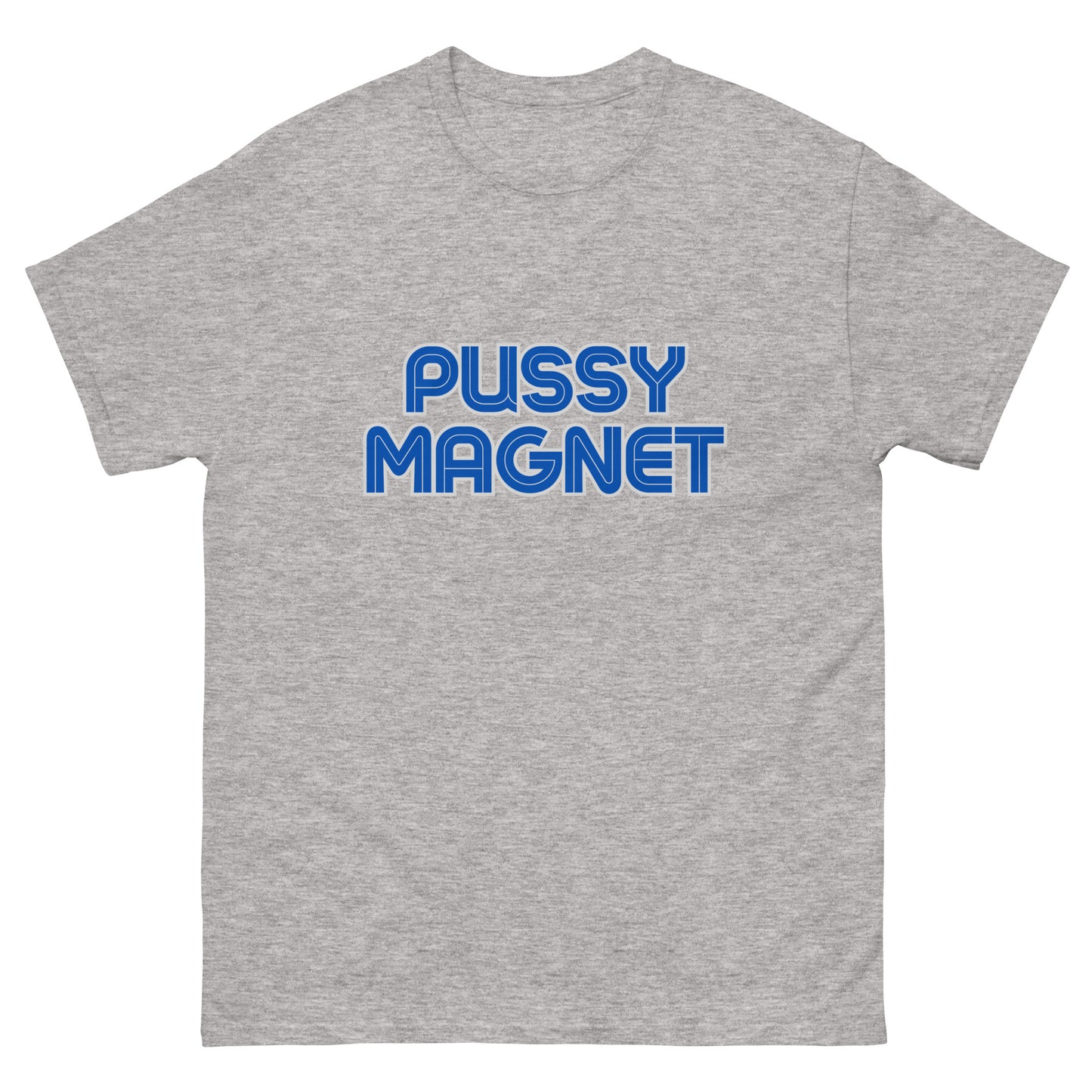 PUSSY MAGNET T-SHIRT