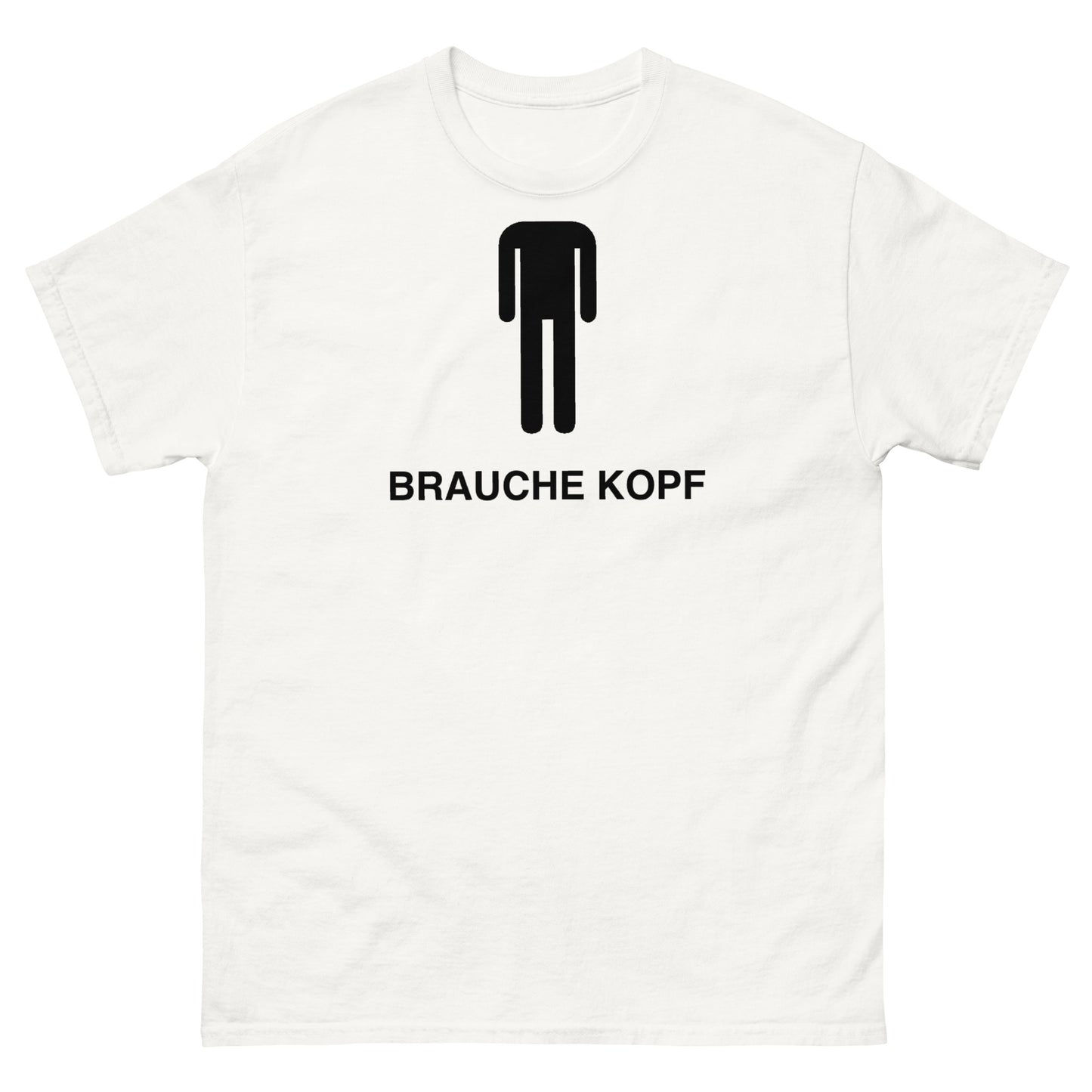 BRAUCHE KOPF T-SHIRT