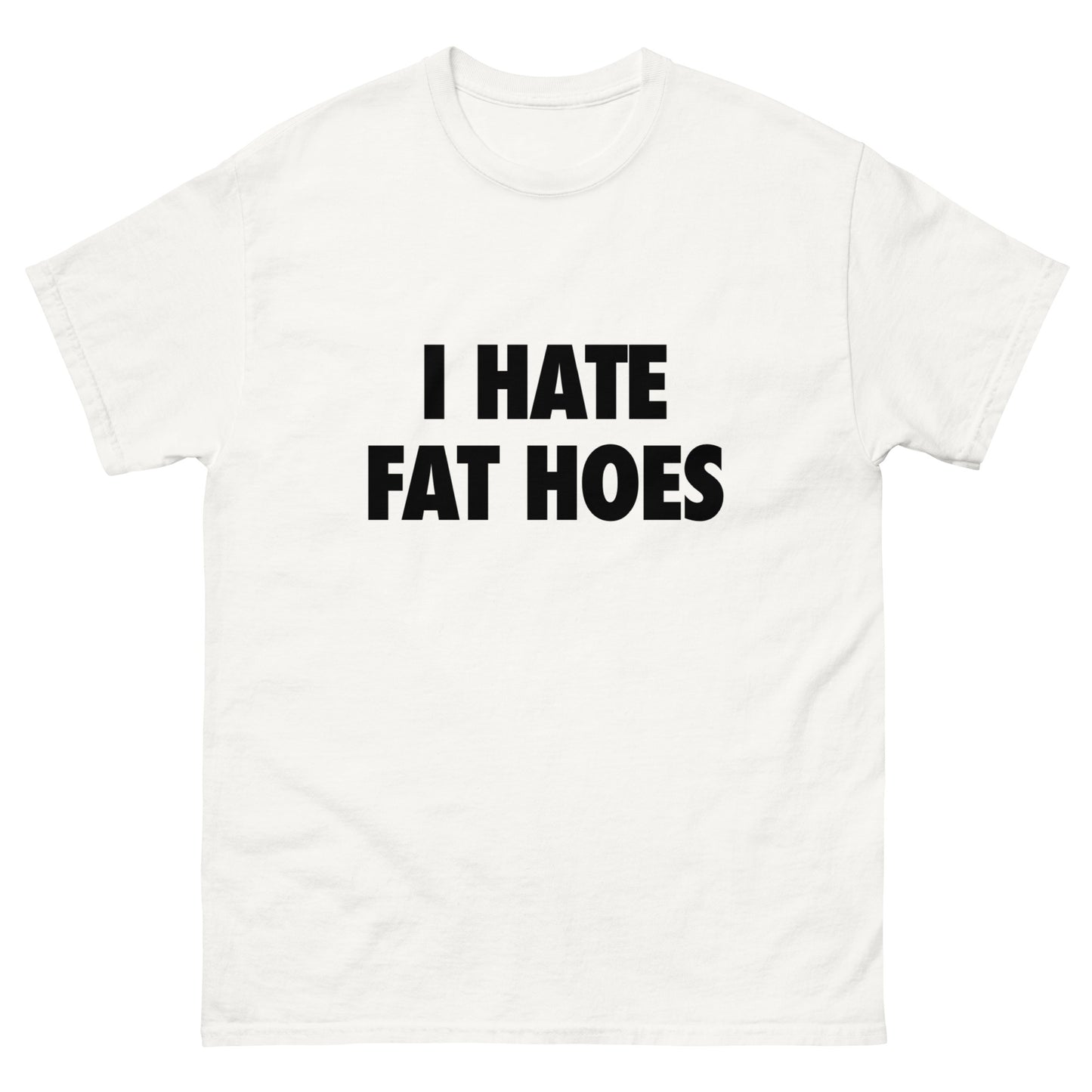 FAT HOES T-SHIRT