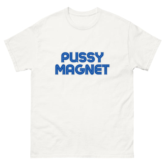 PUSSY MAGNET T-SHIRT